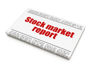 Image showing Banking concept: newspaper headline Stock Market Report