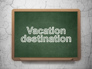 Image showing Vacation concept: Vacation Destination on chalkboard background