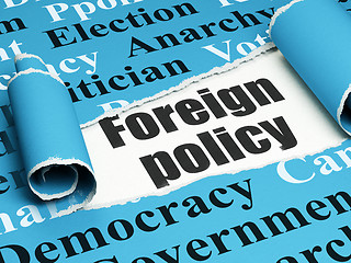 Image showing Political concept: black text Foreign Policy under the piece of  torn paper