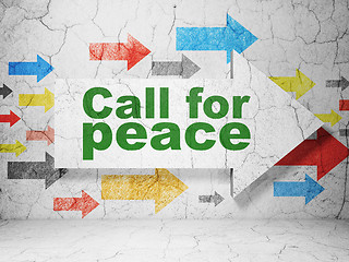 Image showing Political concept: arrow with Call For Peace on grunge wall background