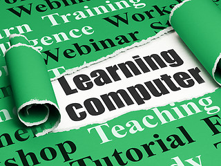 Image showing Learning concept: black text Learning Computer under the piece of  torn paper
