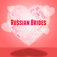 Image showing Russian Brides Represents In Love And Heart