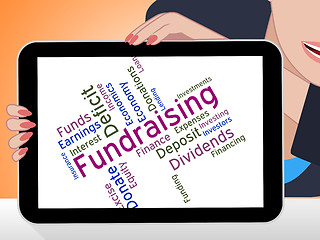 Image showing Fundraising Word Represents Contribution Donating And Give