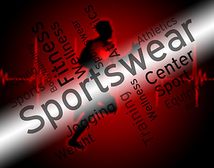 Image showing Sportswear Word Indicates Shirt Garments And Words