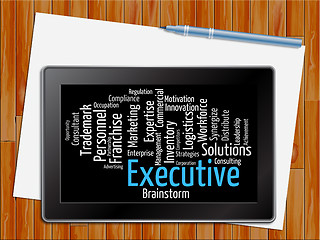 Image showing Executive Word Indicates Senior Manager And Md Tablet