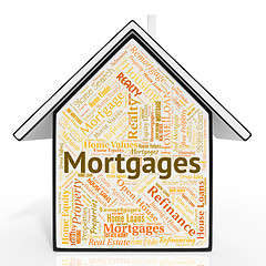 Image showing Mortgages House Indicates Home Loan And Borrowing