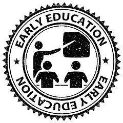 Image showing Early Education Means Stamp Kindergarten And Schooling