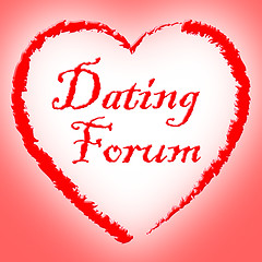 Image showing Dating Forum Means Sweethearts Love And Net