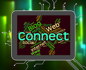 Image showing Connect Word Shows Global Communications And Computer