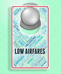 Image showing Low Airfares Means Selling Price And Aeroplane