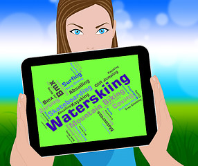 Image showing Waterskiing Word Represents Waterskiers Watersports And Text