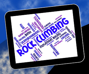 Image showing Rock Climbing Represents Text Rocks And Climber