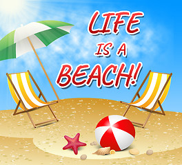 Image showing Life A Beach Indicates Summer Time And Sunny