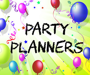 Image showing Party Planners Means Celebration Celebrations And Decoration