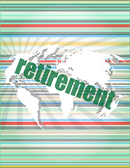 Image showing retirement word on digital touch screen, business concept vector quotation marks with thin line speech bubble. concept of citation, info, testimonials, notice, textbox. flat style design 