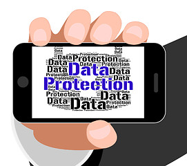 Image showing Data Protection Shows Words Secured And Facts