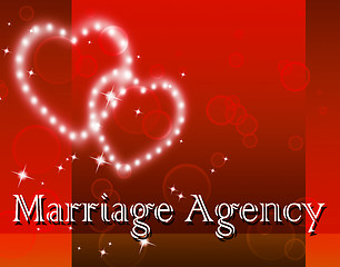 Image showing Marriage Agency Means Service Weddings And Companies