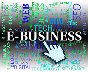 Image showing Ebusiness Word Means Web Site And Businesses