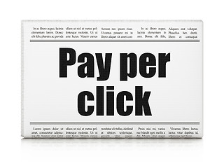 Image showing Marketing concept: newspaper headline Pay Per Click