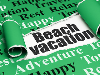 Image showing Vacation concept: black text Beach Vacation under the piece of  torn paper