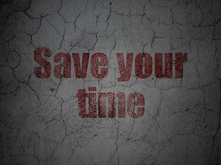 Image showing Time concept: Save Your Time on grunge wall background