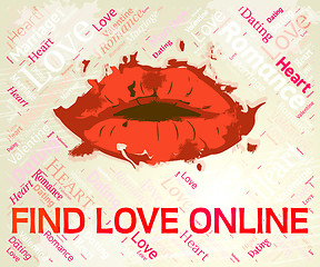 Image showing Find Love Online Means Search For And Adoration