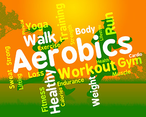 Image showing Aerobics Words Shows Get Fit And Cardio