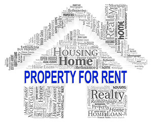 Image showing Property For Rent Means Real Estate And Apartment