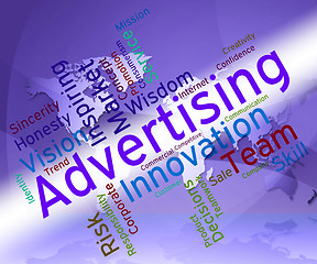 Image showing Wordcloud Advertising Means Promote Marketing And Market