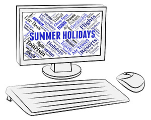 Image showing Summer Holidays Shows Break Summertime And Internet