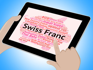 Image showing Swiss Franc Indicates Forex Trading And Currencies