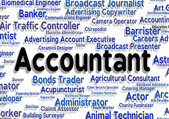 Image showing Accountant Job Means Balancing The Books And Accounting