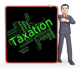 Image showing Taxation Word Shows Excise Levy And Duty