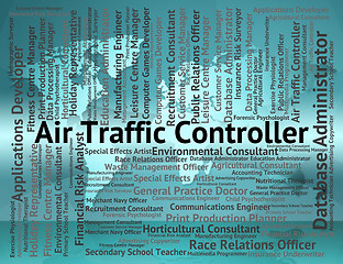 Image showing Air Traffic Controller Shows Atc Occupation And Work