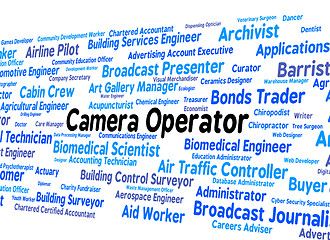 Image showing Camera Operator Indicates Machine Minder And Cameras