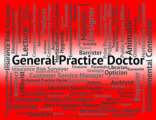 Image showing General Practice Doctor Represents Medical Person And Career