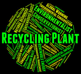 Image showing Recycling Plant Indicates Go Green And Factory