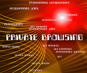 Image showing Private Browsing Shows Browsers Confidential And Words