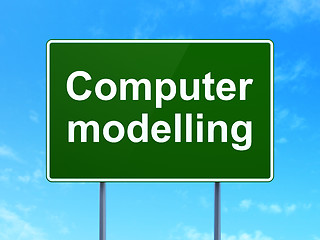 Image showing Science concept: Computer Modelling on road sign background