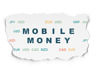 Image showing Banking concept: Mobile Money on Torn Paper background