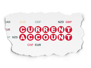 Image showing Money concept: Current Account on Torn Paper background