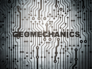 Image showing Science concept: circuit board with Geomechanics