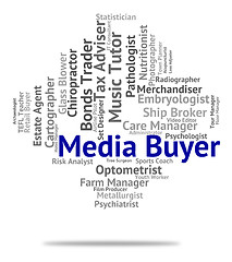 Image showing Media Buyer Represents Hire Buyers And Radio