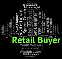 Image showing Retail Buyer Shows Employee Occupations And Marketing