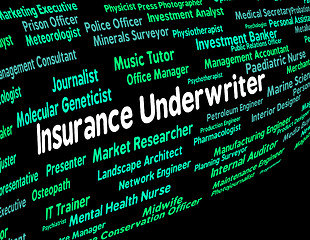 Image showing Insurance Underwriter Represents Policy Protection And Insured