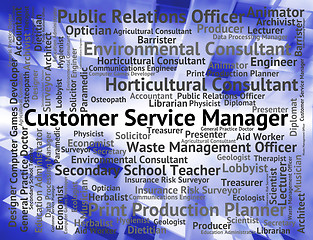 Image showing Customer Service Manager Indicates Help Desk And Assistance