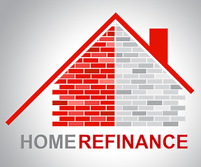 Image showing Home Refinance Shows Residential Building And Habitation