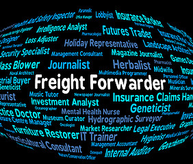 Image showing Freight Forwarder Indicates Recruitment Products And Produce