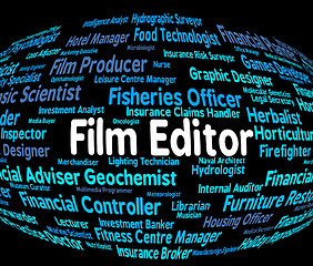 Image showing Film Editor Represents Occupation Job And Boss