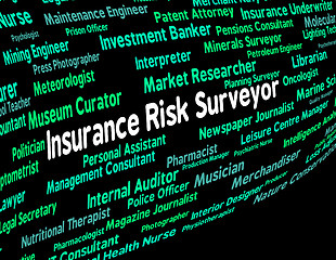 Image showing Insurance Risk Surveyor Indicates Unsafe Work And Word